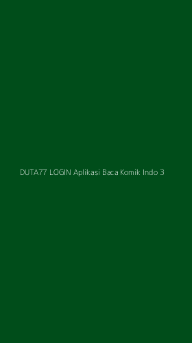 Tampilan Antarmuka Aplikasi Duta77 Login Aplikasi Baca Komik Indo - 3