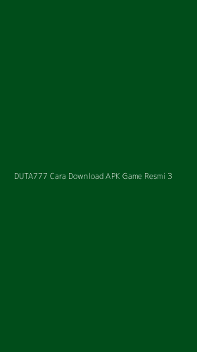 Tampilan Antarmuka Aplikasi Duta777 Cara Download Apk Game Resmi - 3