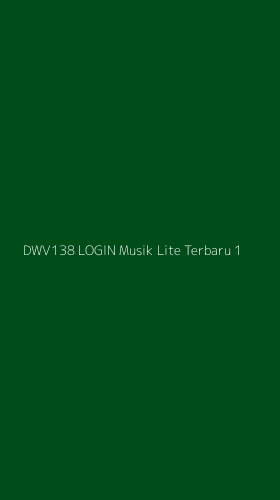 Tampilan Antarmuka Aplikasi Dwv138 Login Musik Lite Terbaru - 1