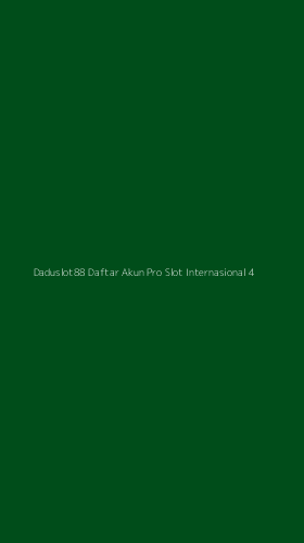 Tampilan Antarmuka Aplikasi Daduslot88 Daftar Akun Pro Slot Internasional - 4