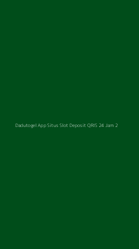 Tampilan Antarmuka Aplikasi Dadutogel App Situs Slot Deposit Qris 24 Jam - 2