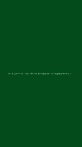 Tampilan Antarmuka Aplikasi Daftar Game Slot Online Rtp Slot Tertinggi Hari Ini Gampang Maxwin - 2