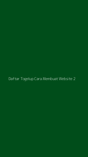 Tampilan Antarmuka Aplikasi Daftar Togelup Cara Membuat Website - 2