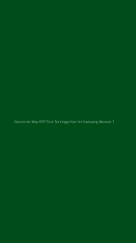 Tampilan Antarmuka Aplikasi Daisototo Wap Rtp Slot Tertinggi Hari Ini Gampang Maxwin - 1