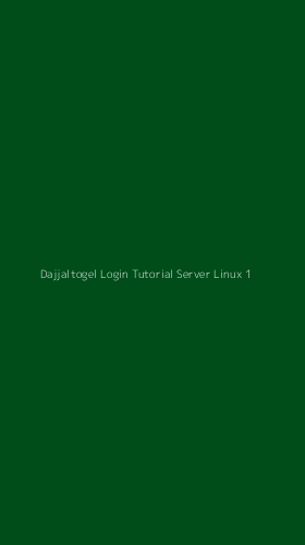 Tampilan Antarmuka Aplikasi Dajjaltogel Login Tutorial Server Linux - 1