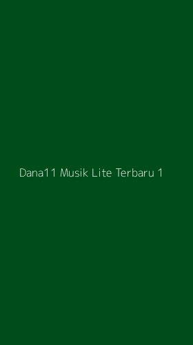 Tampilan Antarmuka Aplikasi Dana11 Musik Lite Terbaru - 1