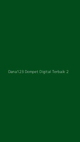 Tampilan Antarmuka Aplikasi Dana123 Dompet Digital Terbaik - 2
