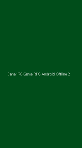 Tampilan Antarmuka Aplikasi Dana178 Game Rpg Android Offline - 2