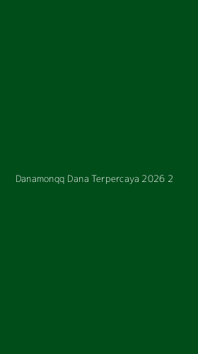 Tampilan Antarmuka Aplikasi Danamonqq Dana Terpercaya 2026 - 2