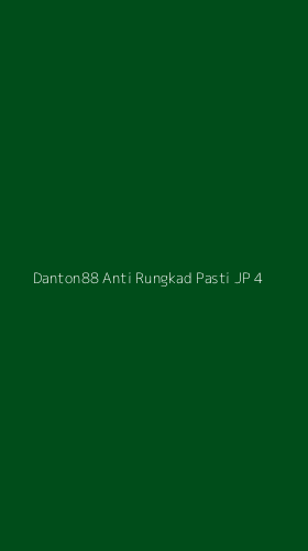 Tampilan Antarmuka Aplikasi Danton88 Anti Rungkad Pasti Jp - 4