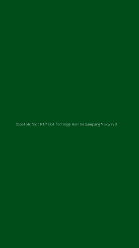 Tampilan Antarmuka Aplikasi Dapatoto Slot Rtp Slot Tertinggi Hari Ini Gampang Maxwin - 3