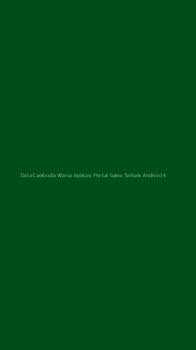 Tampilan Antarmuka Aplikasi Data Cambodia Warna Aplikasi Portal Game Terbaik Android - 4