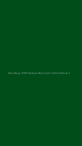 Tampilan Antarmuka Aplikasi Data Macau 2008 Panduan Main Casino Online Pemula - 3