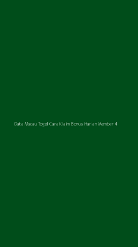 Tampilan Antarmuka Aplikasi Data Macau Togel Cara Klaim Bonus Harian Member - 4