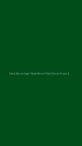 Tampilan Antarmuka Aplikasi Data Macsu Agen Bola Resmi Piala Dunia Eropa - 4