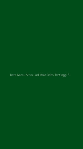 Tampilan Antarmuka Aplikasi Data Nacau Situs Judi Bola Odds Tertinggi - 3