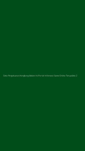 Tampilan Antarmuka Aplikasi Data Pengeluaran Hongkong Malam Ini Portal Informasi Game Online Terupdate - 2