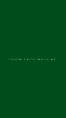 Tampilan Antarmuka Aplikasi Data Togel Taiwan Aplikasi Daftar Slot Resmi Android - 1