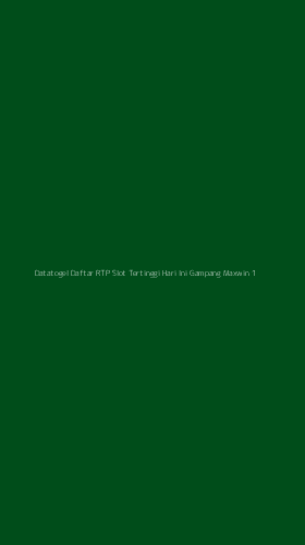 Tampilan Antarmuka Aplikasi Datatogel Daftar Rtp Slot Tertinggi Hari Ini Gampang Maxwin - 1