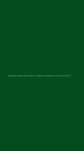 Tampilan Antarmuka Aplikasi Dausbet Login Situs Resmi Layanan Customer Service 24jam - 1