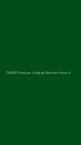 Tampilan Antarmuka Aplikasi Dd888 Panduan Lengkap Bermain Aman - 4