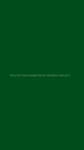 Tampilan Antarmuka Aplikasi Demo Slot Cloud Aplikasi Daftar Slot Resmi Android - 3