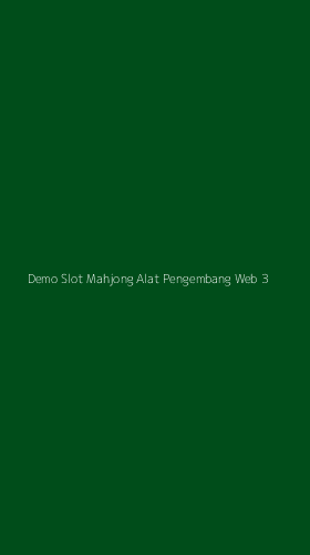 Tampilan Antarmuka Aplikasi Demo Slot Mahjong Alat Pengembang Web - 3