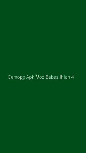 Tampilan Antarmuka Aplikasi Demopg Apk Mod Bebas Iklan - 4