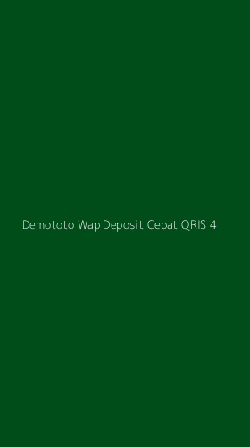 Tampilan Antarmuka Aplikasi Demototo Wap Deposit Cepat Qris - 4