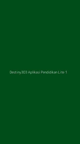 Tampilan Antarmuka Aplikasi Destiny303 Aplikasi Pendidikan Lite - 1