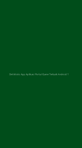 Tampilan Antarmuka Aplikasi Detiktoto App Aplikasi Portal Game Terbaik Android - 1