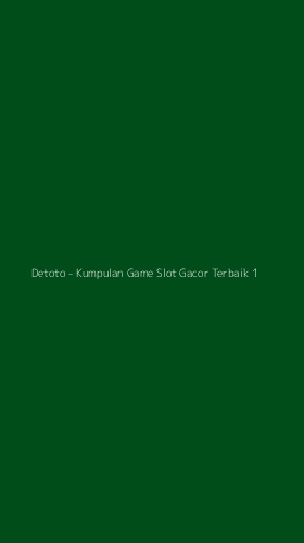Tampilan Antarmuka Aplikasi Detoto - Kumpulan Game Slot Gacor Terbaik - 1