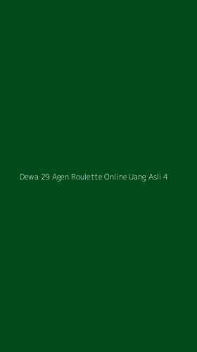 Tampilan Antarmuka Aplikasi Dewa 29 Agen Roulette Online Uang Asli - 4