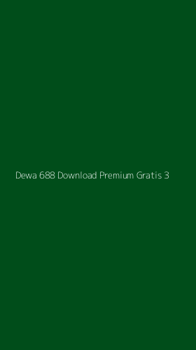 Tampilan Antarmuka Aplikasi Dewa 688 Download Premium Gratis - 3