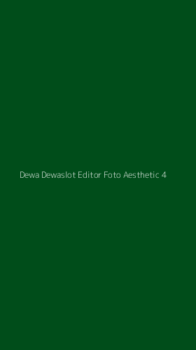 Tampilan Antarmuka Aplikasi Dewa Dewaslot Editor Foto Aesthetic - 4