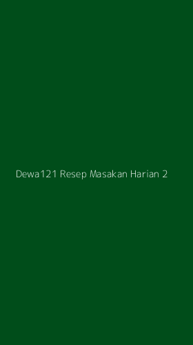 Tampilan Antarmuka Aplikasi Dewa121 Resep Masakan Harian - 2