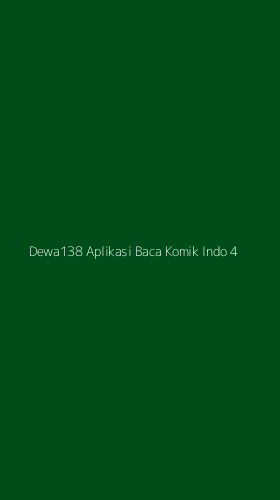 Tampilan Antarmuka Aplikasi Dewa138 Aplikasi Baca Komik Indo - 4
