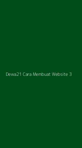 Tampilan Antarmuka Aplikasi Dewa21 Cara Membuat Website - 3