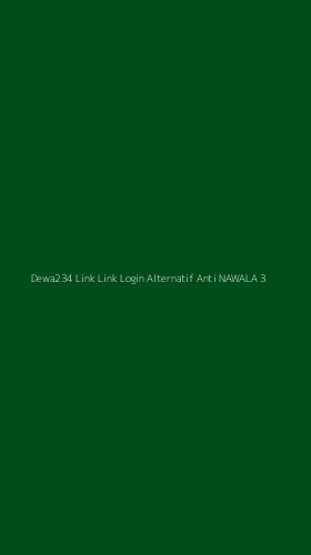 Tampilan Antarmuka Aplikasi Dewa234 Link Link Login Alternatif Anti Nawala - 3