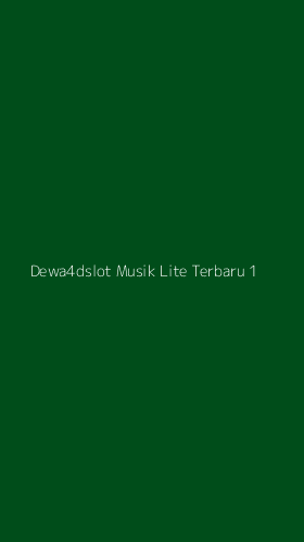 Tampilan Antarmuka Aplikasi Dewa4dslot Musik Lite Terbaru - 1