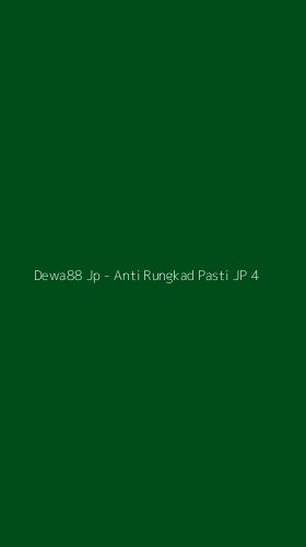 Tampilan Antarmuka Aplikasi Dewa88 Jp - Anti Rungkad Pasti JP - 4