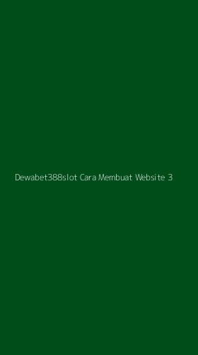 Tampilan Antarmuka Aplikasi Dewabet388slot Cara Membuat Website - 3