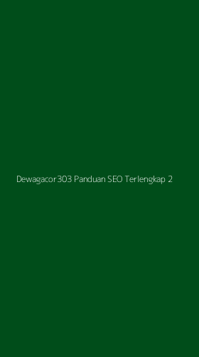 Tampilan Antarmuka Aplikasi Dewagacor303 Panduan Seo Terlengkap - 2