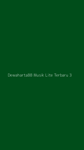 Tampilan Antarmuka Aplikasi Dewaharta88 Musik Lite Terbaru - 3