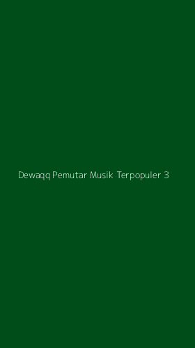 Tampilan Antarmuka Aplikasi Dewaqq Pemutar Musik Terpopuler - 3