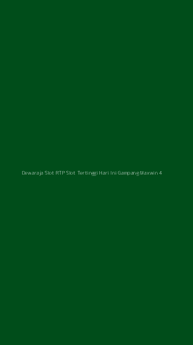 Tampilan Antarmuka Aplikasi Dewaraja Slot Rtp Slot Tertinggi Hari Ini Gampang Maxwin - 4