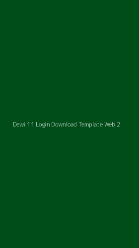 Tampilan Antarmuka Aplikasi Dewi 11 Login Download Template Web - 2