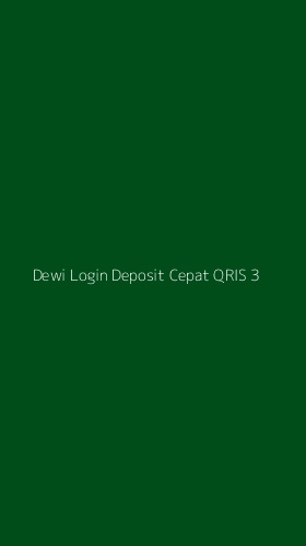 Tampilan Antarmuka Aplikasi Dewi Login Deposit Cepat Qris - 3