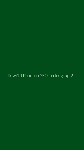 Tampilan Antarmuka Aplikasi Dewi19 Panduan Seo Terlengkap - 2