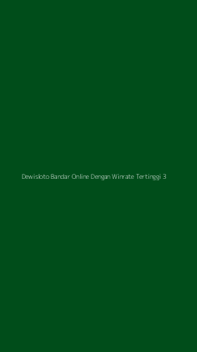 Tampilan Antarmuka Aplikasi Dewisloto Bandar Online Dengan Winrate Tertinggi - 3